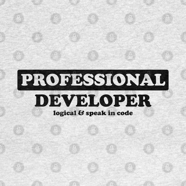 Professional Developer - Humor by albinochicken